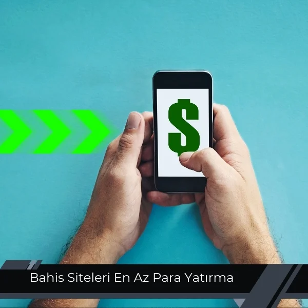 Bahis Siteleri En Az Para Yatırma