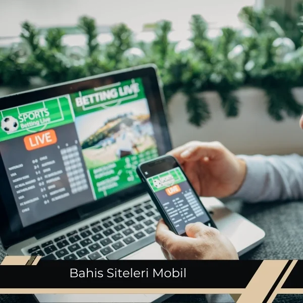 Bahis Siteleri Mobil