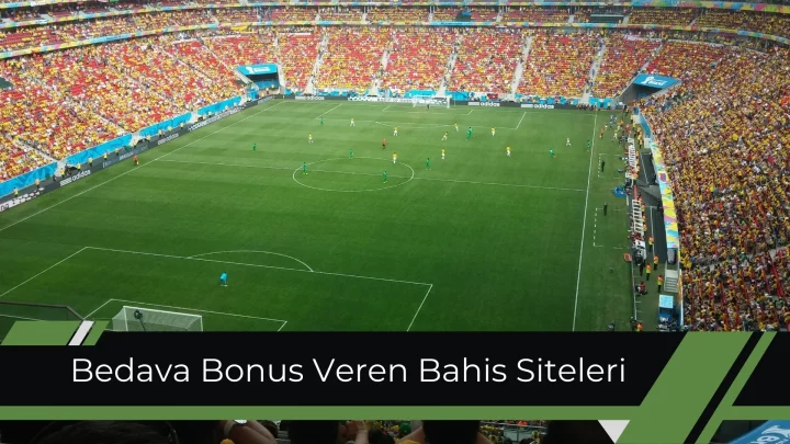 Bedava Bonus Veren Bahis Siteleri